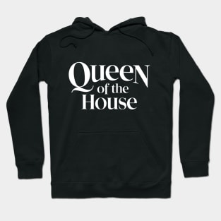 queen of the house Hoodie